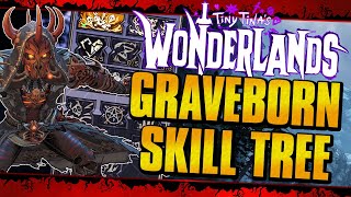 Graveborn Full Skill Tree Reveal! Crazy Dark Magic And Life Leeching! (Tiny Tina's Wonderlands)