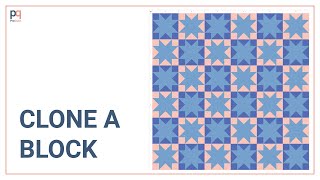 Course 1: Module 5a: How to Clone (Copy) a Quilt Block