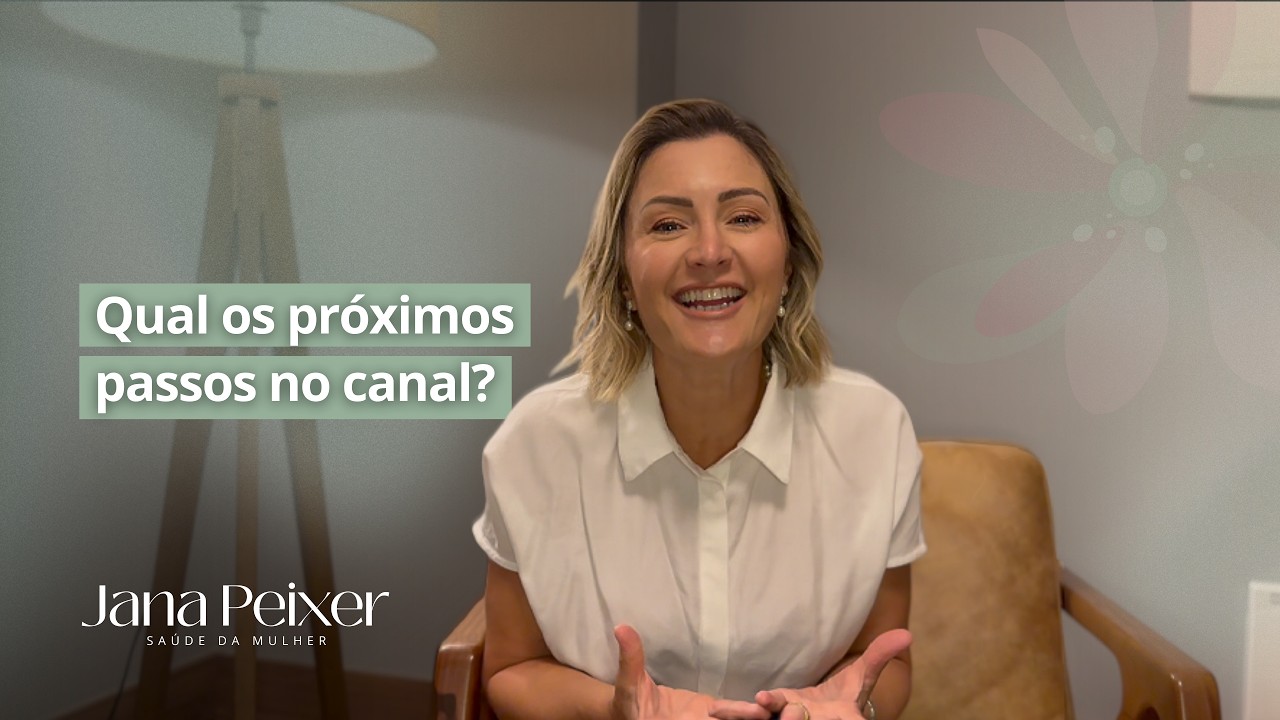 Qual os próximos passos no canal?