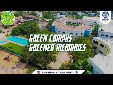 Till We Meet Again | Green Campus - Greener Memories | PushpalataLearnEd | Pushpalata Schools |