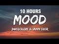 24kGoldn - Mood (Lyrics) ft. Iann Dior [10 HOURS]