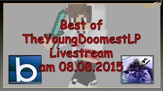 Best of TheYoungDoomestLP Livestream am 08.08.2015 mit baLANDor und Kev Best of - PlusTV