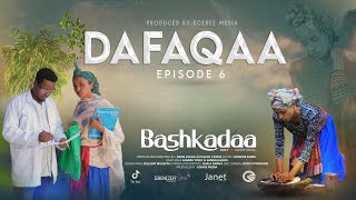 EGEREE COMEDY: BASHKADAA EPISODE 6 - DAFAQAA