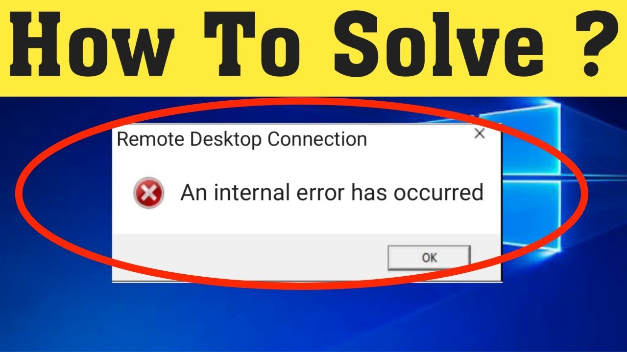 Error connect RDP. An Error has occurred. Internal Error. Themida an Internal exception occurred. An internal error has occurred
