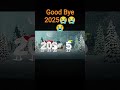 GOOD BYE 2025 WELCOME 2026 