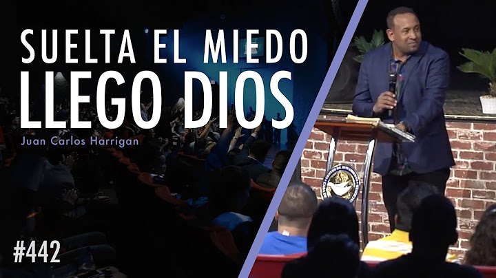 Suelta el miedo llego Dios - Pastor Juan Carlos Harrrigan