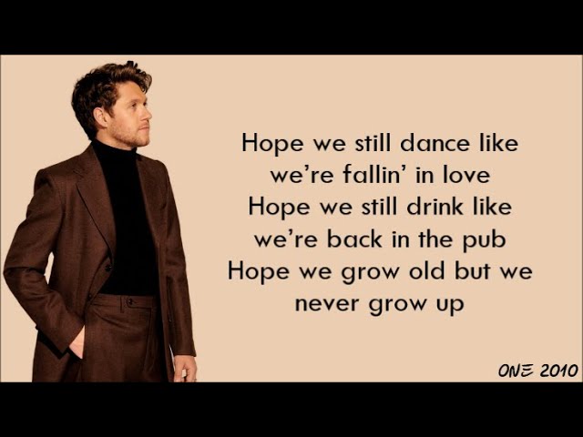 Niall Horan - Never Grow Up (lyrics) class=