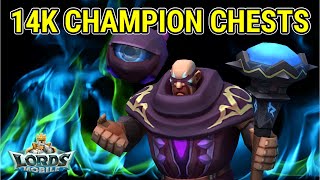 14K Champion Chests Opening! - Lords Mobile