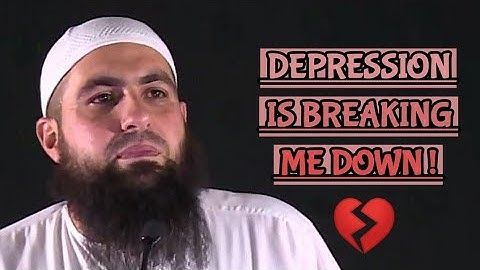 Depression is Breaking Me Down ! What to do ?! Mohamed Hoblos