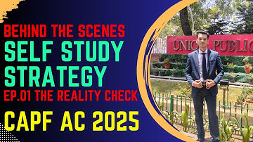 EP. 01 REALITY CHECK | SELF STUDY PLAN for CAPF AC 2025 | BTS | GAURAV PAWAR