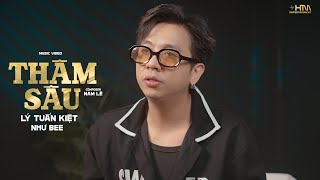 THÂM SÂU - LÝ TUẤN KIỆT HKT x NHƯ BEE | MV SING
