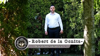 Robert de la Ocnita - De-ai sti lume cate-am tras