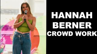 Best Hannah Berner Crowdwork Part 2
