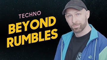 Techno beyond rumbles