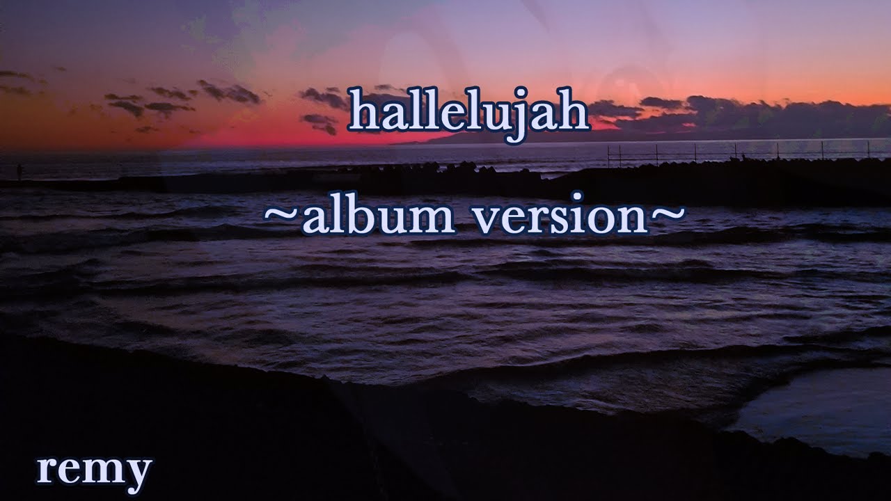 remy hallelujah ~album version~ - YouTube