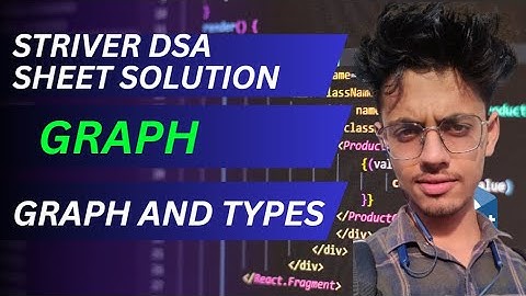 G-1 || STRIVER A2Z DSA SHEET || Graph and Types || LeetCode || In Hindi