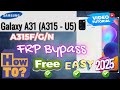 Samsung A31 FRP Bypass Free & Easy 2025 | SM-A315F/A315G/A315N FRP Unlock Latest Security Update