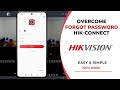 How To Solve Forgot Hik Connect Password