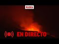 DIRECTO erupción en La Palma: sigue la erupción de lava en el volcán