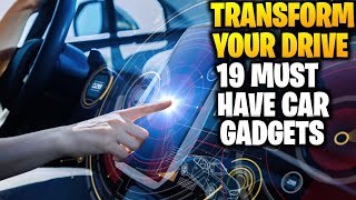 19 Car Gadgets That Will Change the Way You Drive