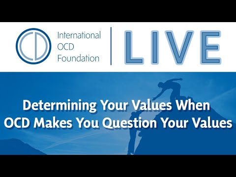 Town Hall: Determining Your Values When OCD makes You Question Your Values