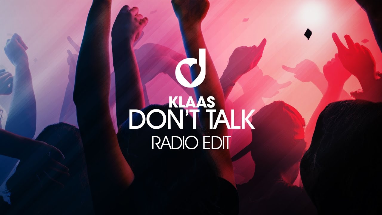 Assista a Klaas - Don’t Talk no YouTube Assista a Klaas - Don’t Talk no YouTube