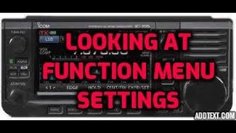 ICOM IC-705 playing with settings in function menu