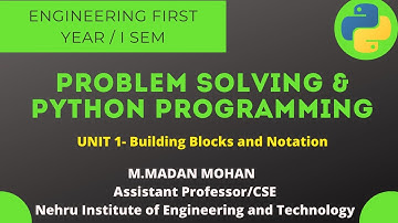 #GE8151 #UNIT1 # BuildingBlocksandNotation #Probelmsolvingandpythonprogramming #Engineering