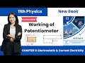 working of Potentiometer urdu/hindi | 11th Class Physics New Book Chapter 9