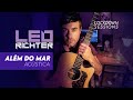 ALÉM DO MAR (acústica) - LEO RICHTER - Lockdown Sessions