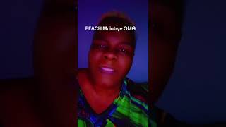 Dummmm as shhhtttt #peachmcintrye #slowazz 