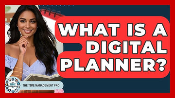 What Is A Digital Planner? - The Time Management Pro