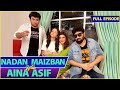 Nadan maizban with aina asif  farid nawaz productions  full episode