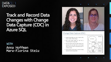 Track and Record Data Changes with Change Data Capture (CDC) in Azure SQL | Data Exposed