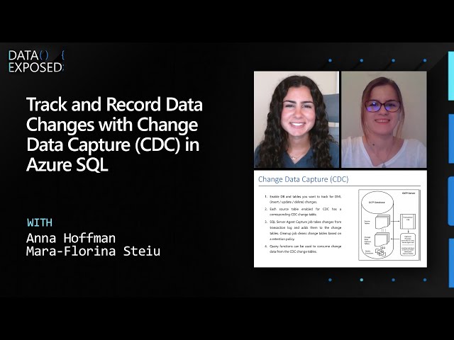 Track and Record Data Changes with Change Data Capture (CDC) in Azure SQL | Data Exposed