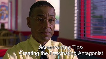 Screenwriting Tips: Creating the Fascinating Antagonist