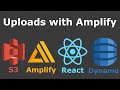 Add File Upload to Your React App with Amplify - full tutorial