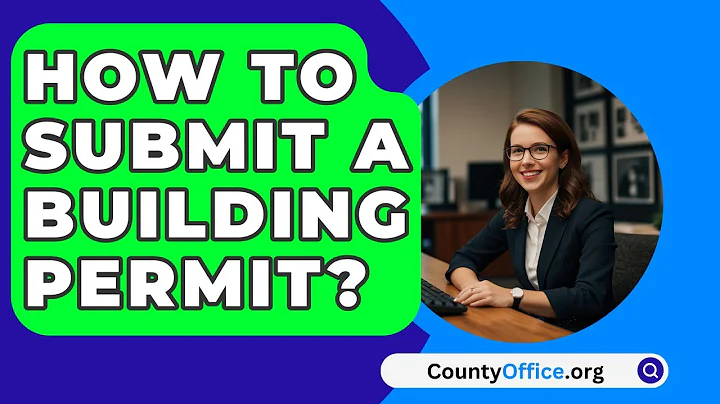How To Submit A Building Permit? - CountyOffice.org
