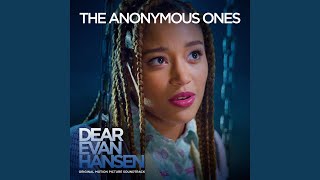 The Anonymous Ones (From The “Dear Evan Hansen” Original Motion Picture Soundtrack)