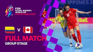 Full Match: Colombia v Canada | FIFA Futsal Women's World Cup Philippines 2025™