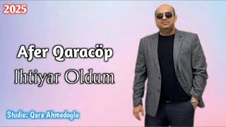 Afer Qaracop Ihtiyar Oldum Official Audio Yeni 2025