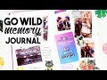 Go Wild Memory Journal | Flip Through & Tips