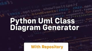 python uml class diagram generator