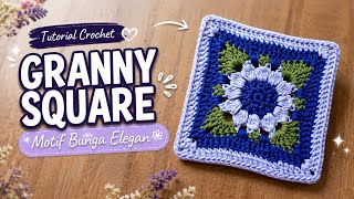 Floral Granny Square Tutorial | Cantik, Beginner Friendly