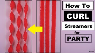 How To CURL Crepe Paper Streamers For Party | Make Swirl Streamers | Party Decoration Ideas