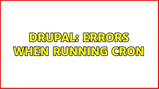Drupal: Errors when running Cron (2 Solutions!!)