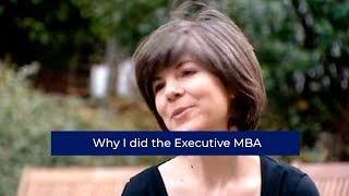 Why I did the London Business School Executive MBA | London Business School