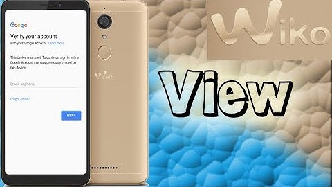 Frp Wiko View Remove Factory Reset Protection Android 7 Last Security