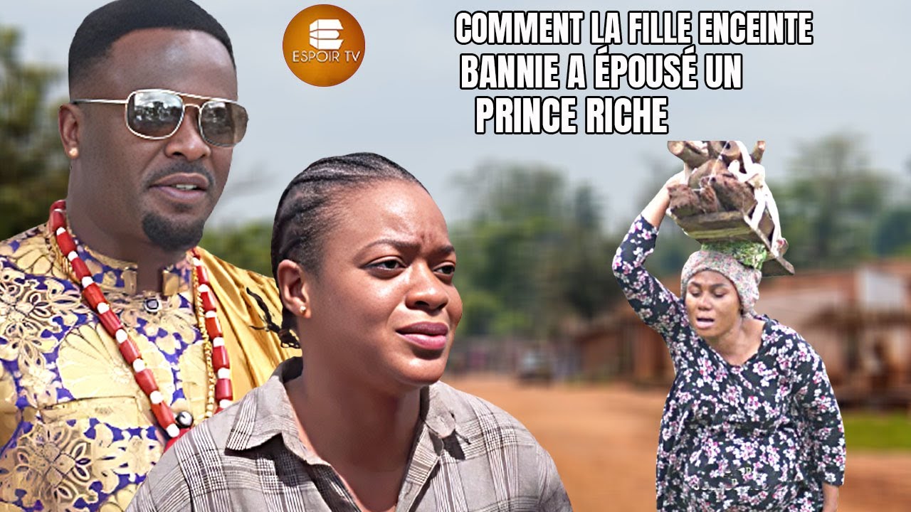 Comment La Jeune Fille Enceinte Bannie A Épousé Un Prince Riche - Films Nigérians En Français