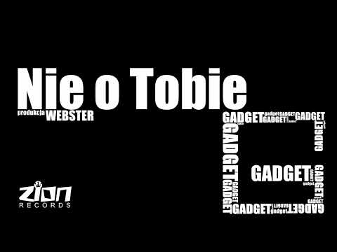 Gadget - Nie o tobie - Prod. Webster - (Official audio)